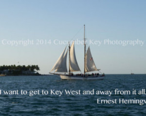 Hemingway Key West Quote: Digital D ownload Art Photography ...
