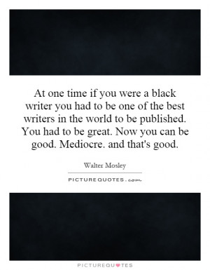 Walter Mosley Quotes