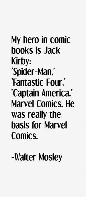 My hero in comic books is Jack Kirby: 'Spider-Man,' 'Fantastic Four ...