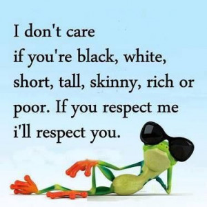 It's all about respect!