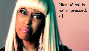 Nicki Minaj is not impressed. by RansomThorne