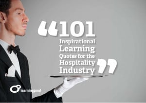 101 inspirational learning quotes for the hospitality industry