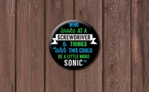 Sonic Screwdriver quote Button/pocket mirror