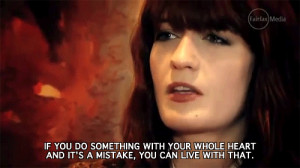 Florence Welch Says
