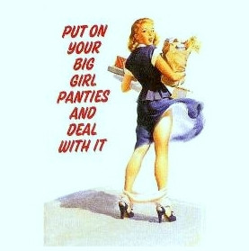 Put On Your Big Girl Panties