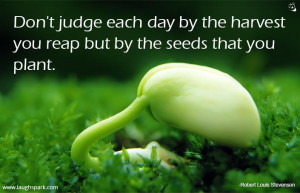 Don't Judge Each Day - Inspirational Quotes on Life