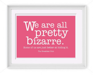 Printable We Are All Bizarre Quote 5x7 or 8x10 Printable Art