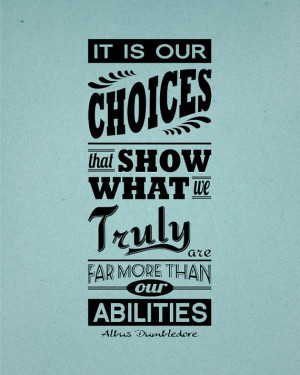 Albus Dumbledore Quotes Choices Albus dumbledore 'choices'