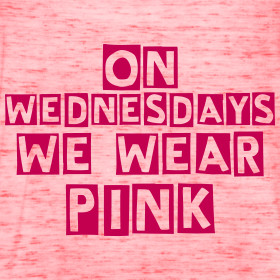 On Wednesday's we wear pink