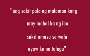 Back > Quotes For > Love Quotes Tagalog Break Up