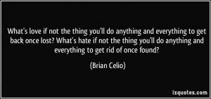 More Brian Celio Quotes