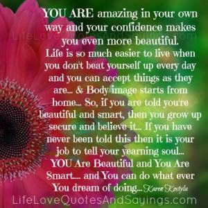 You Are Beautiful And You Are Smart..