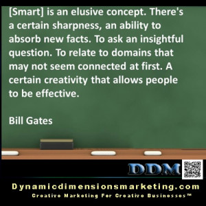 Smart is elusive concept-a wonderful quote by Bill Gates. Very ...