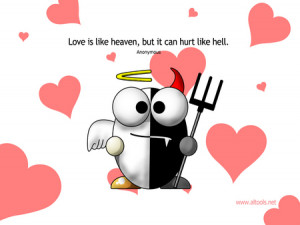 Love Is Like a Heaven,But It Can Hurt Like Hell ~ Funny Quote about ...