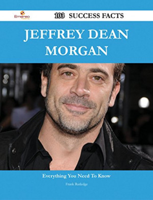 Jeffrey Dean Morgan Quotes