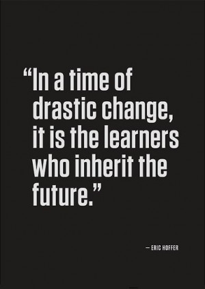 quote #Eric_Hoffer #change #myt