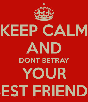 Funnies pictures about Friends That Betray You