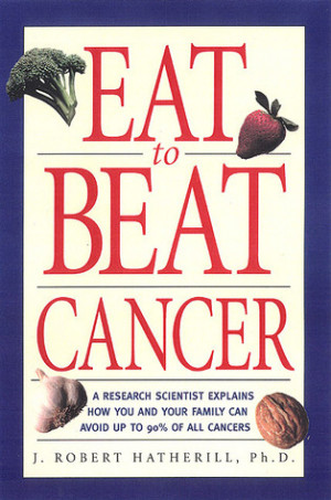 ... Explains How You and Your Family Can Avoid Up to 90% of All Cancers