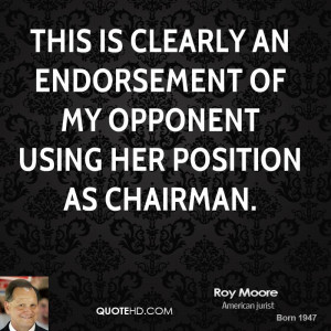 This is clearly an endorsement of my opponent using her position as ...
