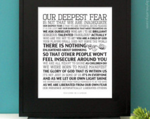 Our Deepest Fear is not that we are inadequate, Marianne Williamson ...