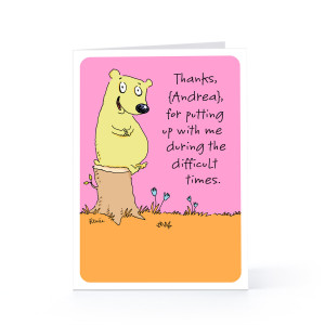 thanks-for-putting-up-with-me-thank-you-greeting-card-1pgc3452_1470_1 ...