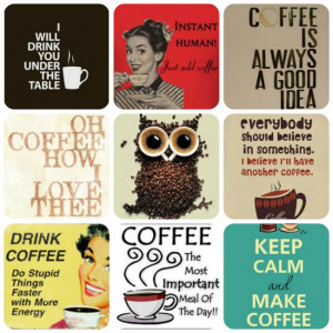 Pinterest Pins – Coffee is Always a Good Idea quotes