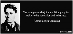 The young man who joins a political party is a traitor to his ...