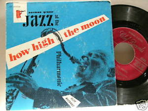 NORMAN GRANZ JAZZ AT How High Moon 7 45 rpm VINYL