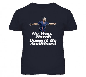 Zlatan Ibrahimovic Quote French Soccer T Shirt