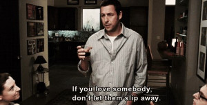 adam sandler, feelings, film, love, quotes, true