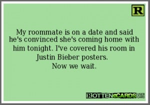 Roommate Ecards My roommate is on a date and