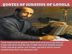 QUOTES OF SAINT IGNATIUS OF LOYOLA - 25-09-2012