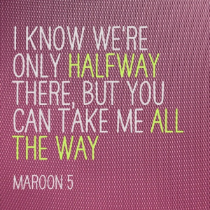 Love Somebody Maroon 5 Quotes Love somebody - maroon 5