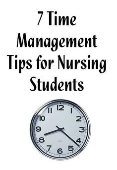 Time Management Tips for Nursing Students... pin now, read later ...
