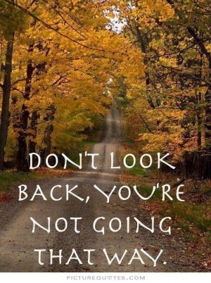 ... Quotes About Life Short Inspirational Quotes Never Look Back Quotes