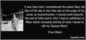 More Yves Klein Quotes