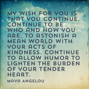 my-wish-for-you-maya-angelou-daily-quotes-sayings-pictures.jpg
