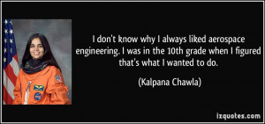 quote-i-don-t-know-why-i-always-liked-aerospace-engineering-i-was-in ...