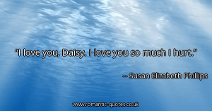 love-you-daisy-i-love-you-so-much-i-hurt_600x315_15094.jpg