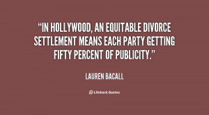 In Hollywood, an equitable divorce settlement means each party getting ...