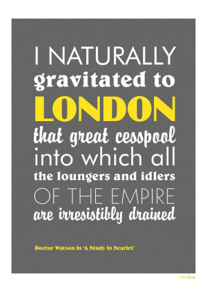 ... Holmes print - London quote - loungers and idlers. £12.00, via Etsy
