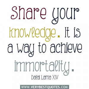 Share your knowledge – Dalai Lama XIV quotes