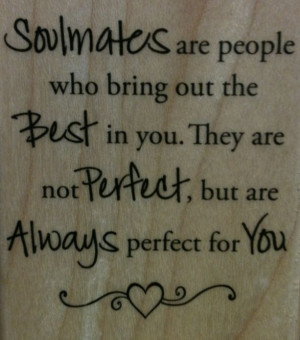 out the best in me and are just perfect for me Relationships Quotes ...