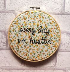 Rick Ross 'Every Day I'm Hustlin' Rap Lyrics. Hand Embroidery Hoop…