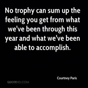 Courtney Paris - No trophy can sum up the feeling you get from what we ...