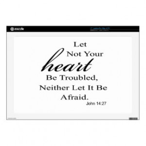 Let Not Your Heart Be Troubled Quote 17