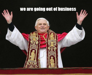 Pope going out of business