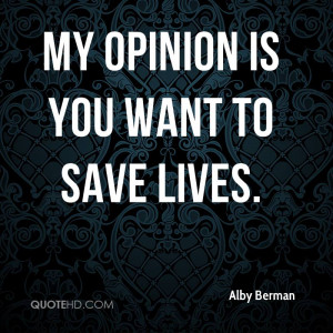 my Opinion Quotes my Opinion is You Want to Save