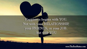 HAPPINESS BEGINS WITH YOU