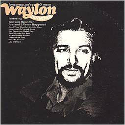 Waylon Jennings - Lonesome On'ry And Mean